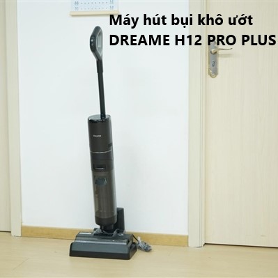 may-hut-bui-kho-uot-dreame-h12-pro-plus-4-1