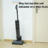 may-hut-bui-kho-uot-dreame-h12-pro-plus-4