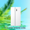 TỦ LẠNH XIAOMI 616L